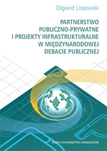 Bild von Partnerstwo publiczno-prywatne i projekty infrastrukturalne w międzynarodowej debacie publicznej