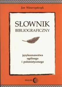 Bild von Słownik bibliograficzny językoznawstwa ogólnego i polonistycznego