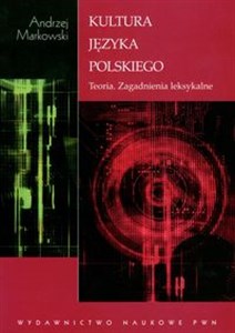 Obrazek Kultura języka polskiego Teoria. Zagadnienia leksykalne