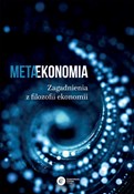 Zeige Details für Metaekonomia Zagadnienia z filozofii ekonomii Metaekonom... - Opracowanie Zbiorowe -  Polnische Buchandlung