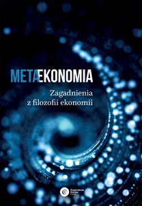Bild von Metaekonomia Zagadnienia z filozofii ekonomii