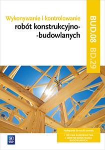 Bild von Wykonywanie i kontrolowanie robót konstrukcyjno-budowlanych Część 2 Podręcznik Kwalifikacja BD.29