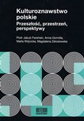 Książka : Kulturozna... - Piotr Jakub Fereński, Anna Gomóła, Marta Wójcicka, Magdalena Zdrodowska