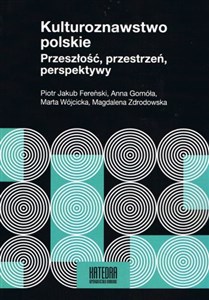 Bild von Kulturoznawstwo polskie Przeszłość, przestrzeń, perspektywy