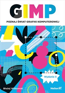 Obrazek GIMP Poznaj świat grafiki komputerowej