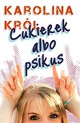 Książka : Cukierek a... - Karolina Król