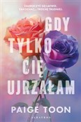 Gdy tylko ... - Toon Paige -  Książka z wysyłką do Niemiec 