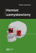 Książka : Hamlet uzm... - Monika Sosnowska
