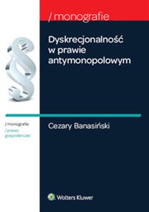 Obrazek Dyskrecjonalność w prawie antymonopolowym