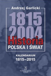 Obrazek Historia Polska i świat 1815-2004 Kalendarium 1815-2015