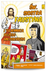 Obrazek Święta Siostra Faustyna i tajemnica Bożego Miłosierdzia