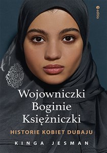 Obrazek Wojowniczki Boginie Księżniczki Historie kobiet Dubaju