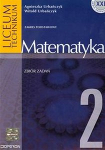 Obrazek Matematyka 2 Zbiór zadań Zakres podstawowy Liceum, technikum