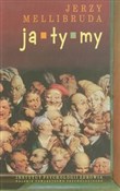 Książka : Ja-Ty-My - Jerzy Mellibruda