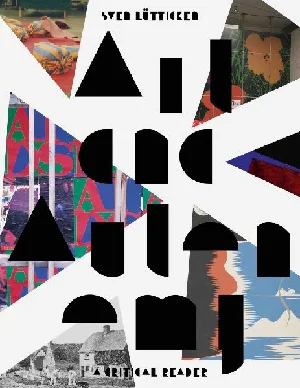 Obrazek LÜTTICKEN, S: ART AND AUTONOMY A CRITICAL READER