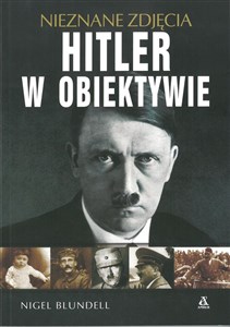 Obrazek Hitler w obiektywie - nieznane zdjęcia