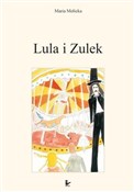 Polska książka : Lula i Zul... - Maria Molicka