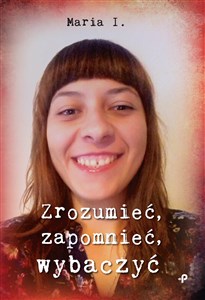 Bild von Zrozumieć, zapomnieć, wybaczyć