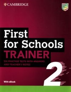 Obrazek First for Schools Trainer 2 with eBook Six practice tests with answers and teacher's notes