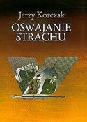Oswajanie ... - Jerzy Korczak -  Polnische Buchandlung 