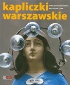 Książka : Kapliczki ... - Anna Beata Bohdziewicz, Magdalena Stopa