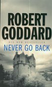 Książka : Never go b... - Robert Goddard