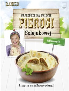 Bild von Najlepsze na świecie pierogi Solejukowej Wilkowyje Przepisy na najlepsze pierogi!