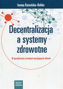 Bild von Decentralizacja a systemy zdrowotne W poszukiwaniu rozwiązań sprzyjających zdrowiu