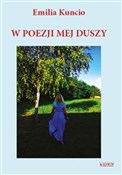 W poezji m... - Emilia Kuncio -  Polnische Buchandlung 