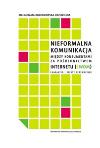 Bild von Nieformalna komunikacja między konsumentami za pośrednictwem internetu (eWOM) Charakter i efekty perswazyjne