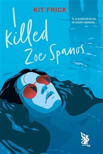 Bild von I killed Zoe Spanos