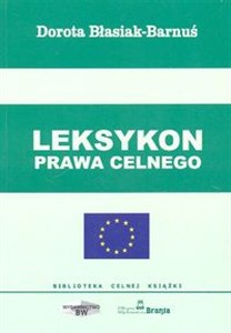 Obrazek Leksykon prawa celnego