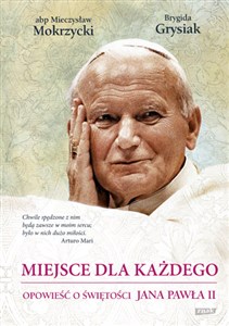 Bild von Miejsce dla każdego Opowieść o świętości Jana Pawła II