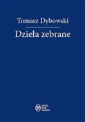 Książka : Dzieła zeb... - Tomasz Dybowski