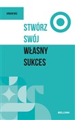 Pokaż szczegóły dla Stwórz swój własny sukces Stwórz swó... - Jordan Rice -  Książka z wysyłką do Niemiec