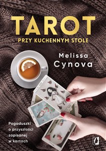 Bild von Tarot przy kuchennym stole Pogaduszki o przyszłości zapisanej w kartach