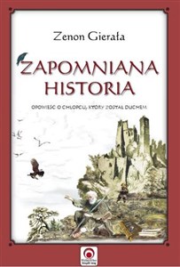 Obrazek Zapomniane historie Opowieść o chłopcu, który został duchem