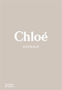 Bild von Chloé Catwalk The Complete Collections