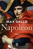 Książka : Napoleon. ... - Max Gallo