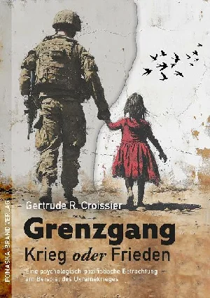 Obrazek CROISSIER, G: GRENZGANG: KRIEG ODER FRIEDEN
