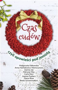 Obrazek Czas cudów czyli opowieści pod jemiołą