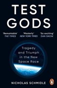 Zobacz : Test Gods - Nicholas Schmidle