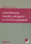 Książka : Liberaliza... - Magdalena Rudnicka