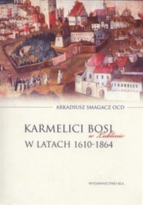 Bild von Karmelici Bosi w Lublinie w latach 1610-1864