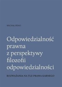 Obrazek Odpowiedzialność prawna z perspektywy filozofii odpowiedzialności