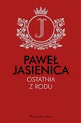 Ostatnia z... - Paweł Jasienica -  fremdsprachige bücher polnisch 