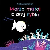 Polska książka : Morze małe... - Guido Genechten