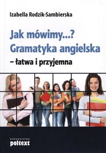 Bild von Jak mówimy...? Gramatyka angielska - łatwa i przyjemna