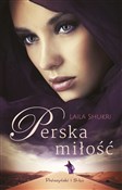 Perska mił... - Laila Shukri -  fremdsprachige bücher polnisch 