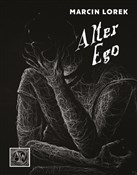 Alter Ego - Marcin Lorek - buch auf polnisch 